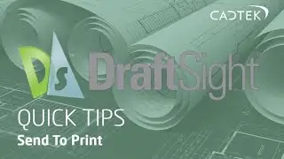 DraftSight Quick Tips: Send To Print - Save documents to various formats
