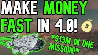 $13 MILLION in ONE Mission! The Ultimate Star Citizen Money Guide!