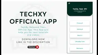 TechXy Official App Released Now !! | Download Now | TechXy Modz