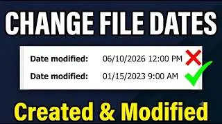 How to Change a Files 'Created' and 'Modified' Dates in Windows