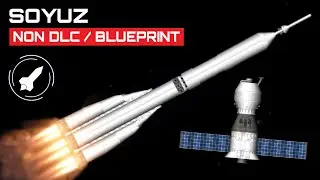 Soyuz Blueprint | Space Flight Simulator | [Non DLC Free Blueprint]