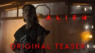 Alien: Romulus - Original Teaser
