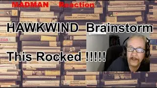 Madman Reaction Hawkwind Brainstorm