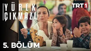 Yürek Çıkmazı 5. Bölüm