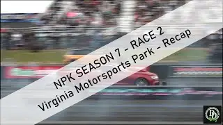 NPK  Race 2 -Virginia Motorsports Park Recap