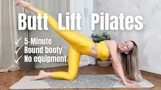 5 MIN PILATES BUTT LIFT | Round Booty | No Equipment, No Repeat