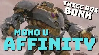 Unleashing Big Slappy w/ Mono U Affinity - MTG Modern League