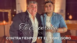 Contratiempos Ft. Tigre Goro | Te Esperaba (Official Video)