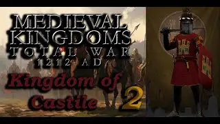 Medieval 1212 AD TW Attila - Kingdom of Castile campaign #2 - Christian expansion !