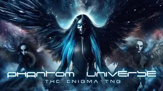 Dark Cinematic Sci-Fi Music - "Phantom Universe" - The Enigma TNG