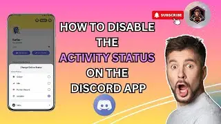 How To Disable The Activity Status On The Discord App | Tips & Tricks