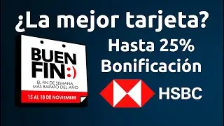 Bonificación del 25% de HSBC en el BUEN FIN EXPLICADO | 2024