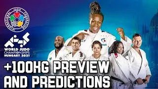 Judo World Championship 2021 Hungary +100 Preview and Prediction! 2021世界柔道選手権