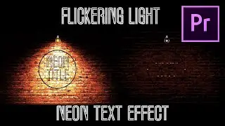 Flickering light effect in premiere pro | NEON light TEXT, TITLE or INTRO tutorial for Premiere Pro