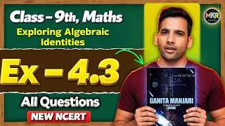 Class 9th, Ex 4.3, Q1 to q4 || Ganita Manjari class 9 ch 4 || 9th Exploring Algebraic Identities