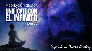 Meditation to Unite with the Infinite • Jacobo Grenberg • Vipassana