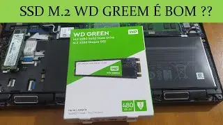 WD Green Sata M.2 SSD  2280 - Um bom SSD Sata para notebook limitados