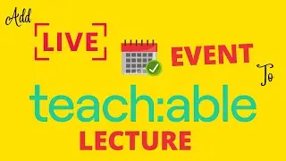 Add Live Event to Teachable lecture
