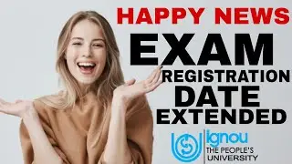 IGNOU EXAM REGISTRATION LAST DATE EXTENDED || 2024 JUNE TEE 