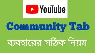 Youtube community tab & posts - complete guidelines