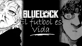 LOS PERSONAJES CON EL PASADO MAS COMPLICADO DE BLUE LOCK (PROBLEMAS FAMILIARES/MALTRATO/POBREZA)