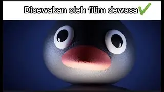 Di dewasakam oleh film dewasa (meme pinguin noot noot)