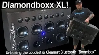 Unboxing the REAL Loudest CLEANEST Bluetooth Boombox - The Diamondboxx XL! 14 Speakers 560watts RMS