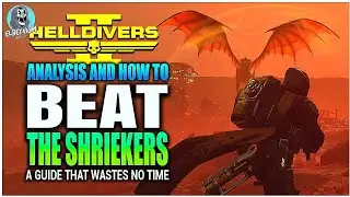 NEW ENEMY Analysis And  HOW TO BEST Kill Shriekers GUIDE | Helldivers 2 Tips And Tricks