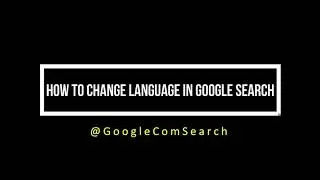 How to change language in google search |  Google Com Search