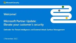 Microsoft Partner Update   Defender for Threat Intelligence & Defender for External Attack Surface
