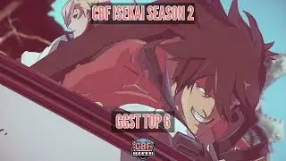 GGST Top 6 - CBF Isekai 2025