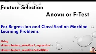 Feature Selection using ANOVA Test for Classification and Regression - Tutorial 4