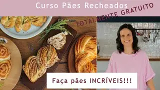 CURSO GRATUITO Pães Recheados. Aula 1: ROLO
