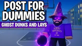 The *ONLY* Basketball Legends Guide You Need!!! (#1: Ghost Dunks and Post Lays)