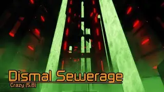 Dismal Sewerage Crazy 5.8 (Roblox Flood Escape 2)