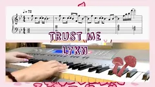 ความรักไม่ได้น่ากลัวขนาดนั้น Trust Me- LYKN Piano Cover/ Sheet/ Tutorial