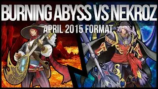 Nekroz VS Burning Abyss | April 2015 Format | Yu-Gi-Oh Full Match