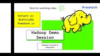 Hadoop Demo session |  Big Data Hadoop Online Training | Prwatech