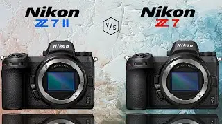 Nikon Z7 II vs Nikon Z7