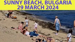 Sunny Beach, Bulgaria, 29 March 2024