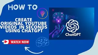 How ChatGPT Can Help You Create YouTube Videos in less than 10 Minutes