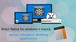react native for windows + macos calculator