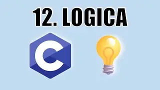 Corso base C | 12. Operatori Logici