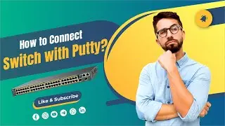 How to Connect Switch with Putty | Tac24 | 