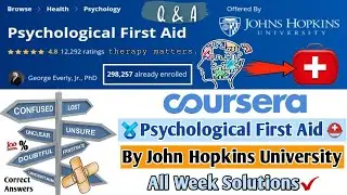 Coursera | Psychological First Aid | Week 1 To 5 | All Week Solutions | Full Solved