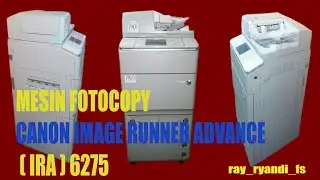 Mesin Fotocopy Canon IRA (Image Runner Advance) 6275 /Canon IRA 6275