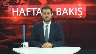 Haftaya Bakış Programı 317. Bölüm (Ege Üniversitesi TV)