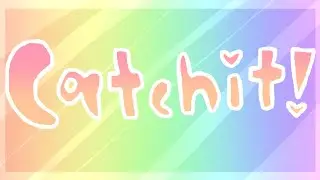 ~CATCHIT!~ {Meme}
