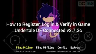 How to Register, Log in & Verify in Game Undertale DF Connected v2.7.3c