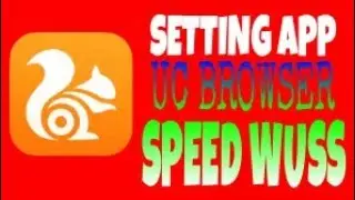 [UC BROWSER] CARA SETTING MENAMBAH SPEED